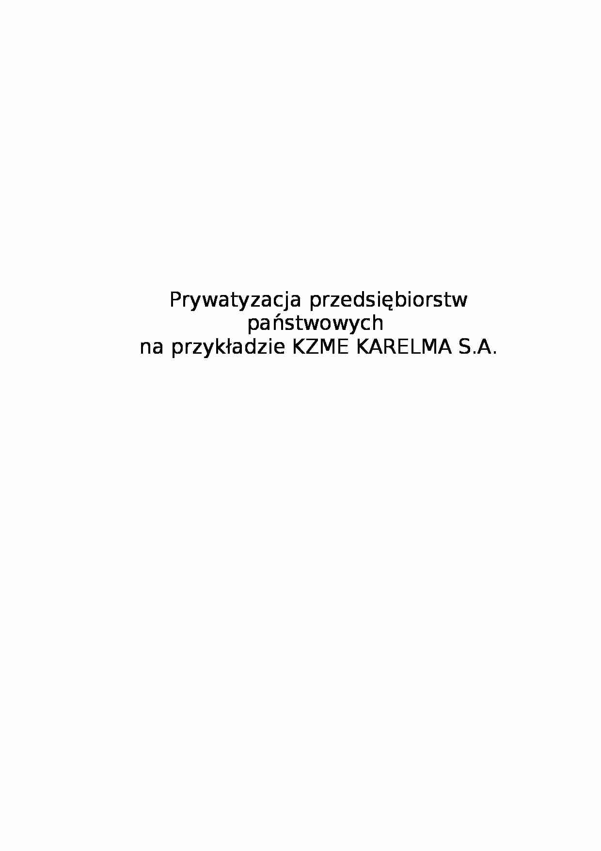 Prywatyzacja przedsiębiorstw państwowych na przykład KZME KARELMA S.A. - strona 1