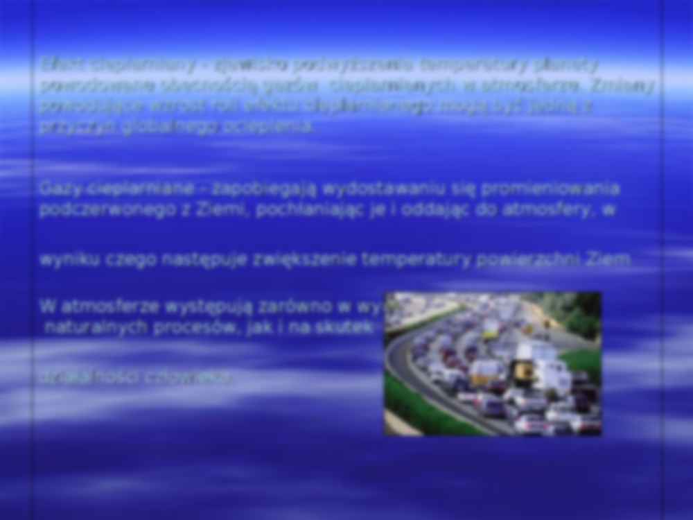 Ekologia - efekt cieplarniany - strona 2