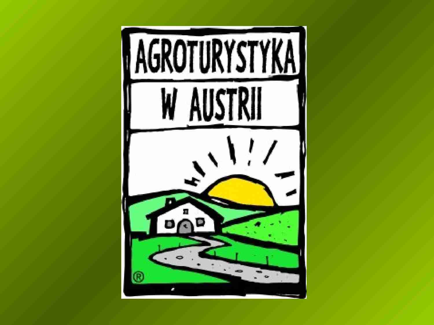 Prezentacja - Agroturystyka w Austrii - strona 1