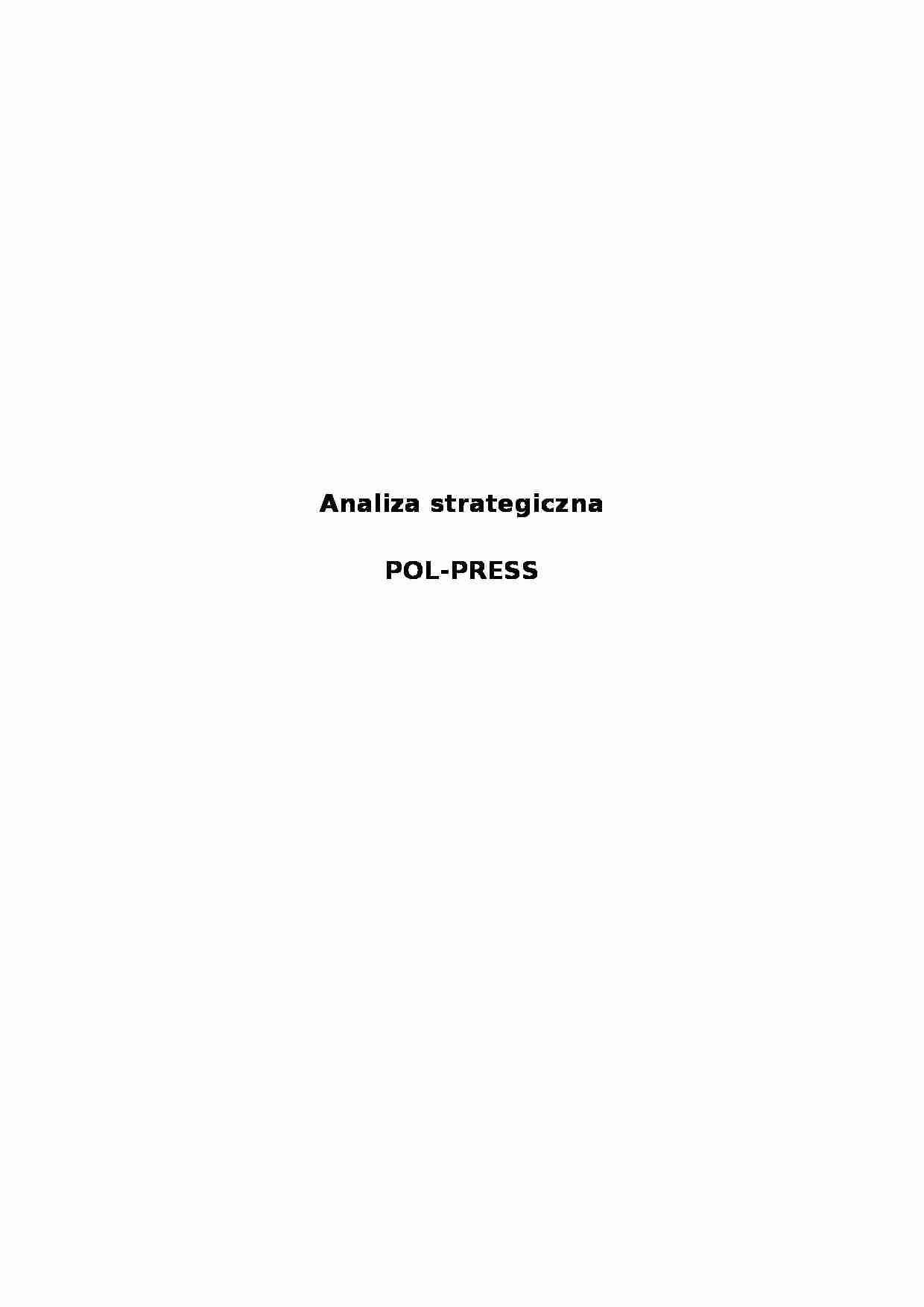 Analiza strategiczna - Pol-Press - historia - strona 1