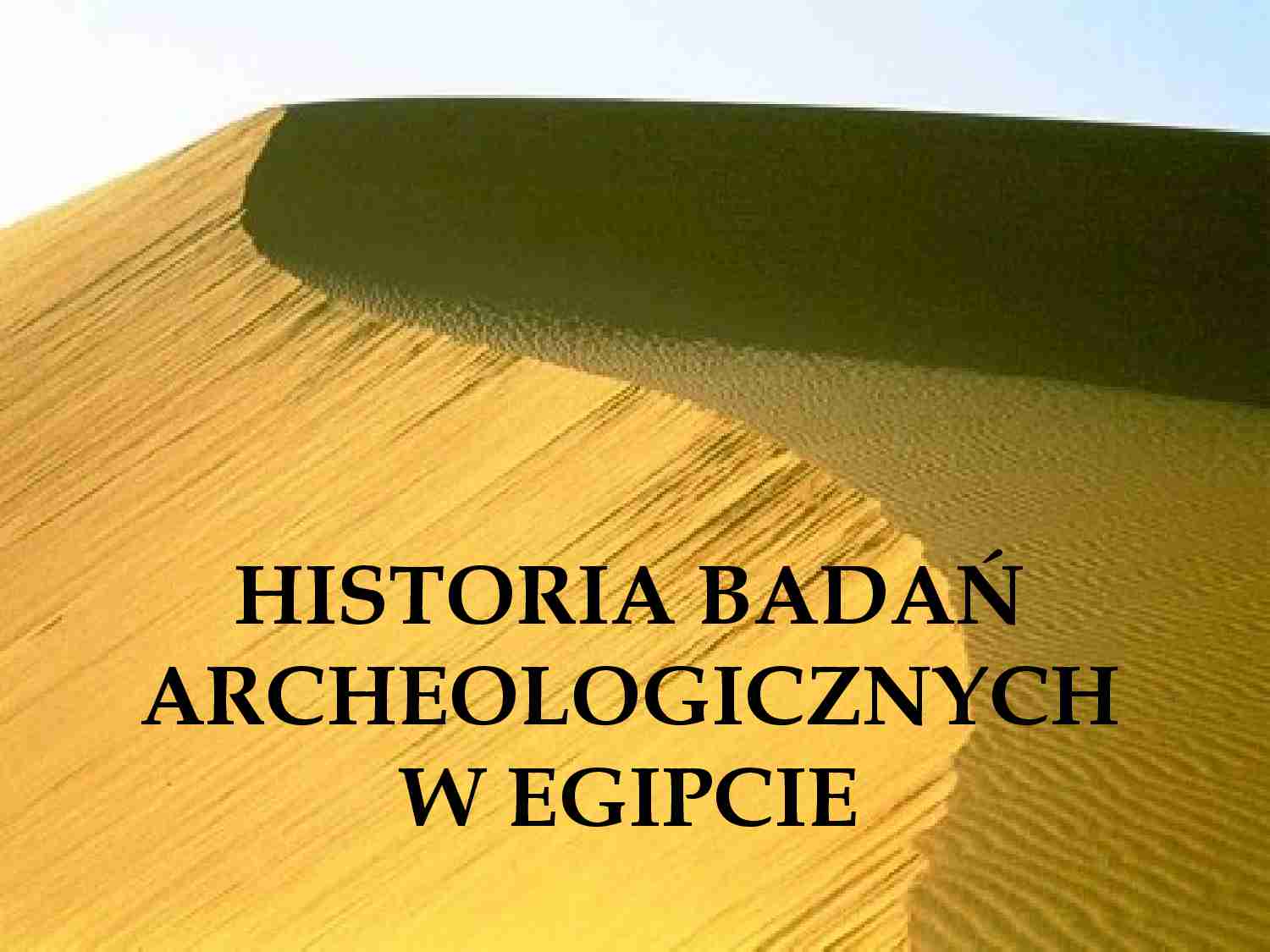 Historia badań archeologicznych w Egipcie. - strona 1