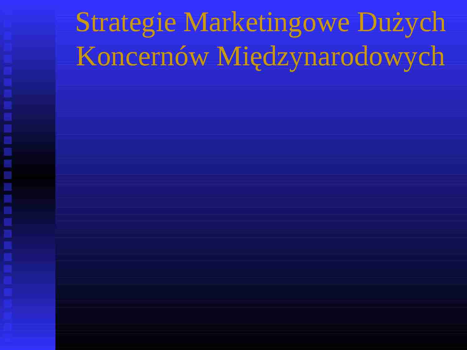 Strategie marketingowe koncernów międzynarodowych - prezentacja - strona 1