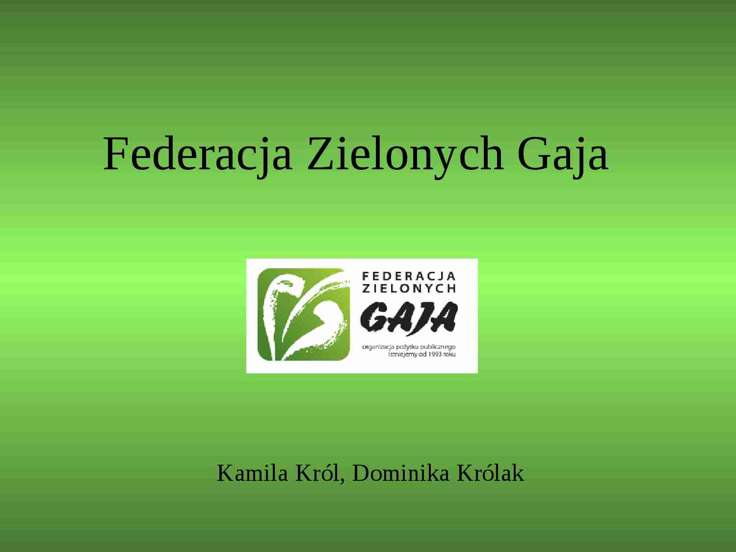 Federacja Zielonych Gaja - prezentacja  - strona 1