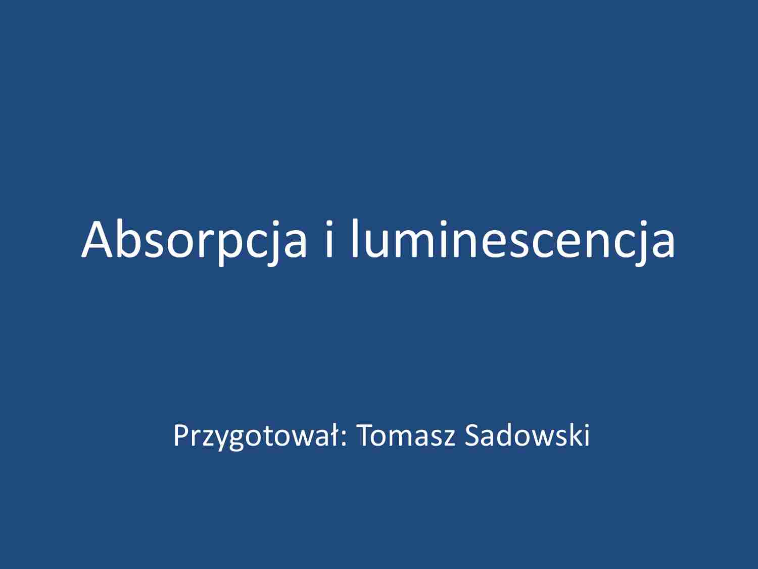 Absorpcja i luminescencja - strona 1