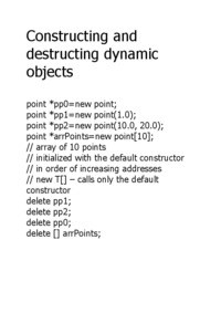 Constructing and destructing dynamic objects
