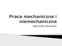 Praca mechaniczna i niemiechaniczna - prezentacja