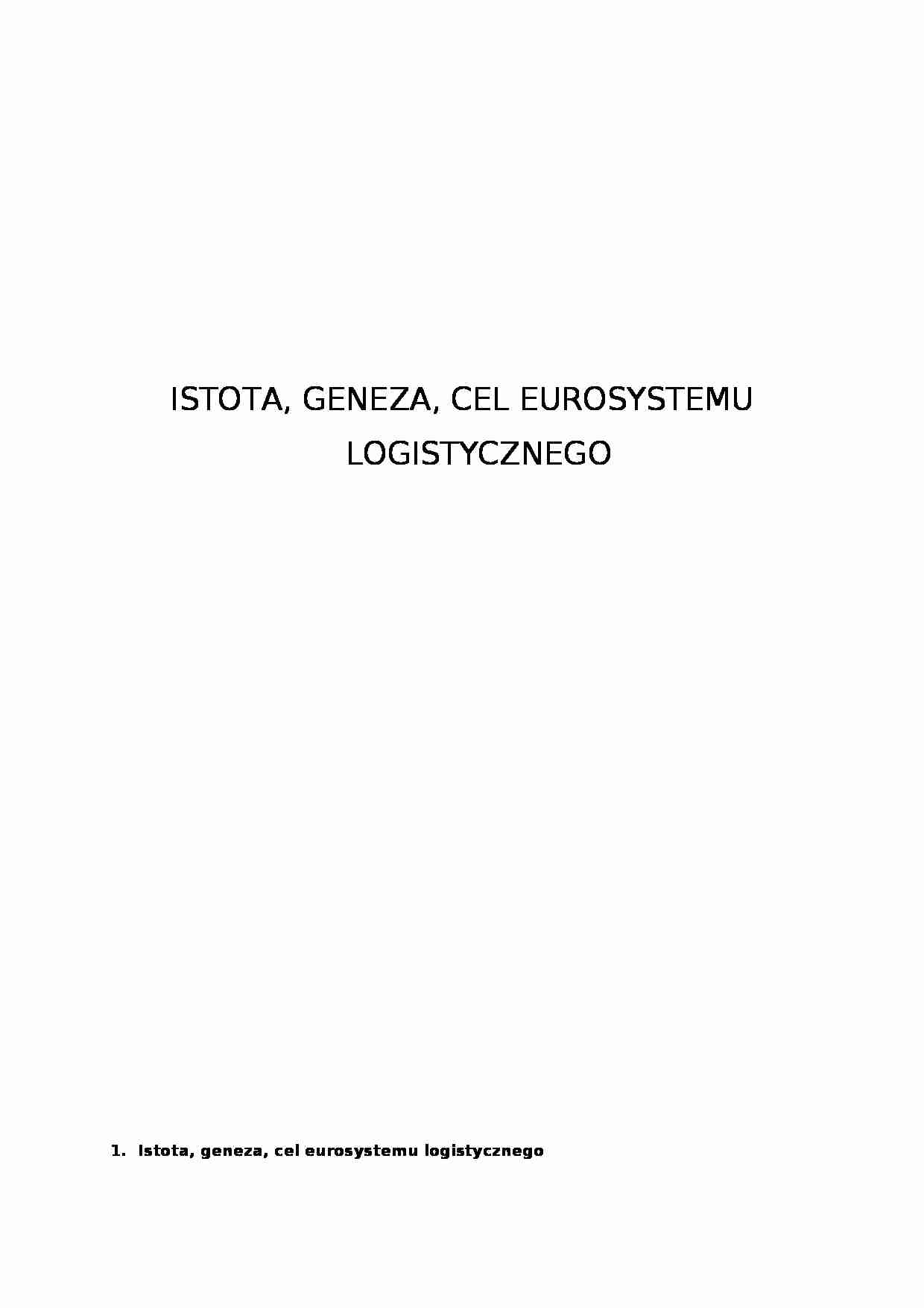 Eurosystem logistyczny - Istota, geneza, cel eurosystemu logistycznego - strona 1