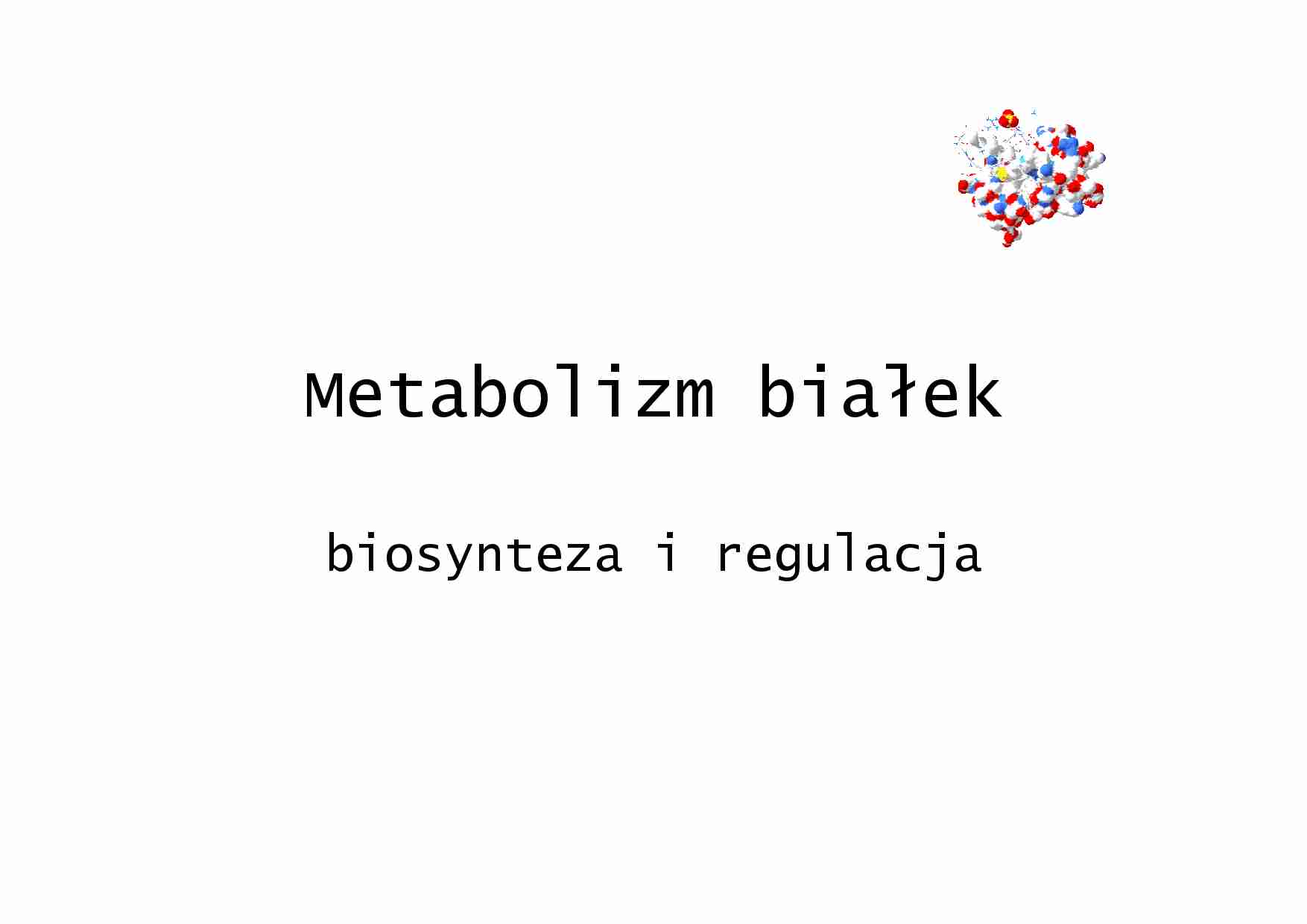 Metabolizm bialek- prezentacja - strona 1