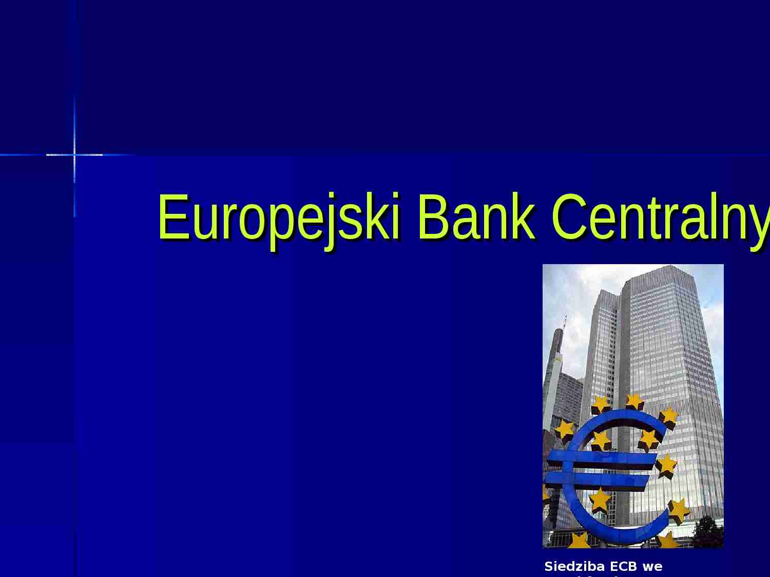Europejski Bank Centralny - Rada Prezesów Rada Prezesów - strona 1