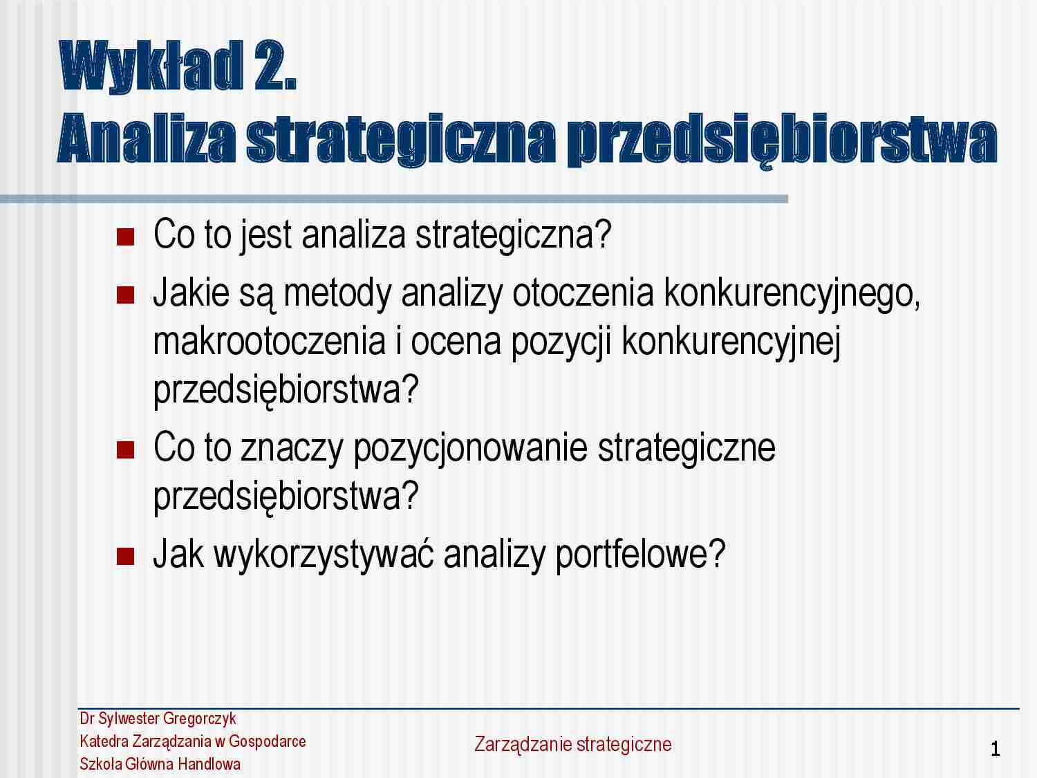 Zarządzanie strategiczne - wykład 2 - strona 1