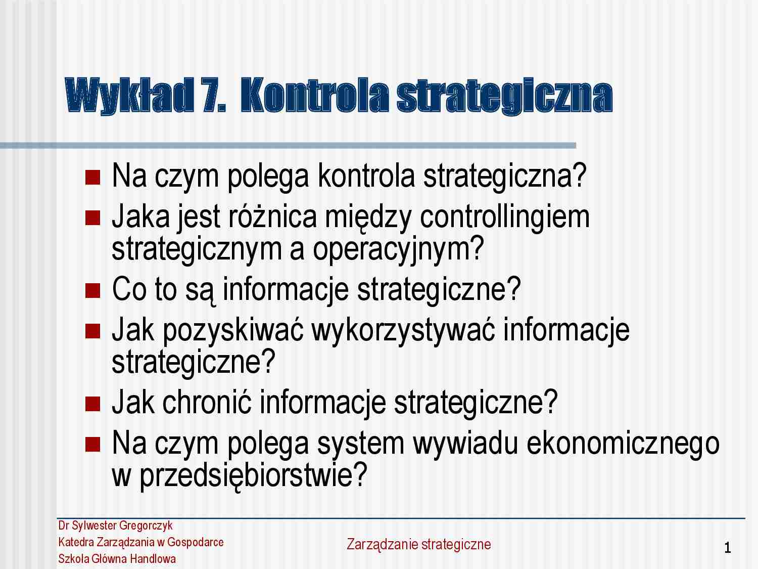 Zarządzanie strategiczne - wykład 7 - strona 1