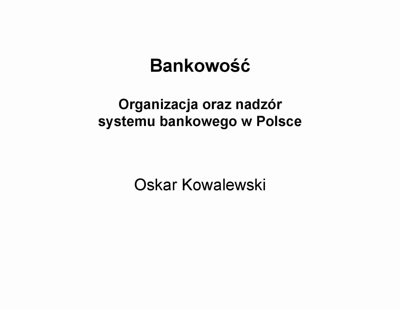 Wykład - Organizacja oraz nadzór systemu bankowego w Polsce - strona 1