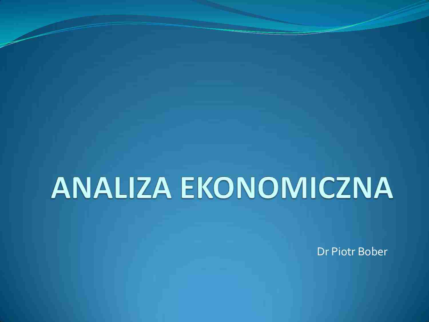 Wykład - Analiza ekonomiczna - strona 1