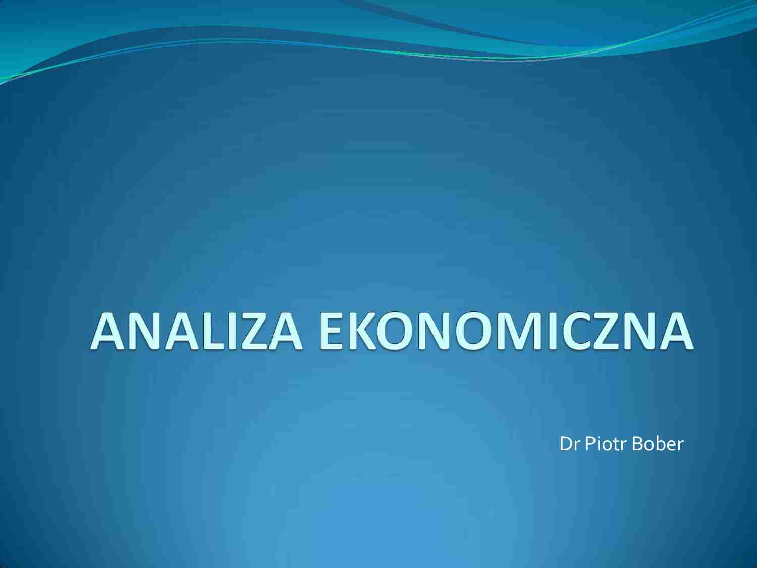 Wykład - Analiza ekonomiczna przedsiębiorstwa - strona 1