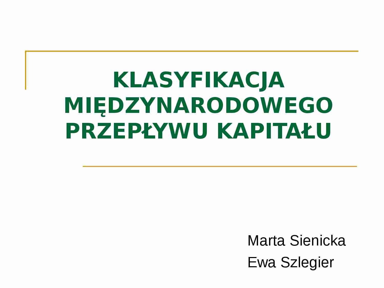 Klasyfikacja międzynarodowego przepływu kapitału-prezentacja - strona 1