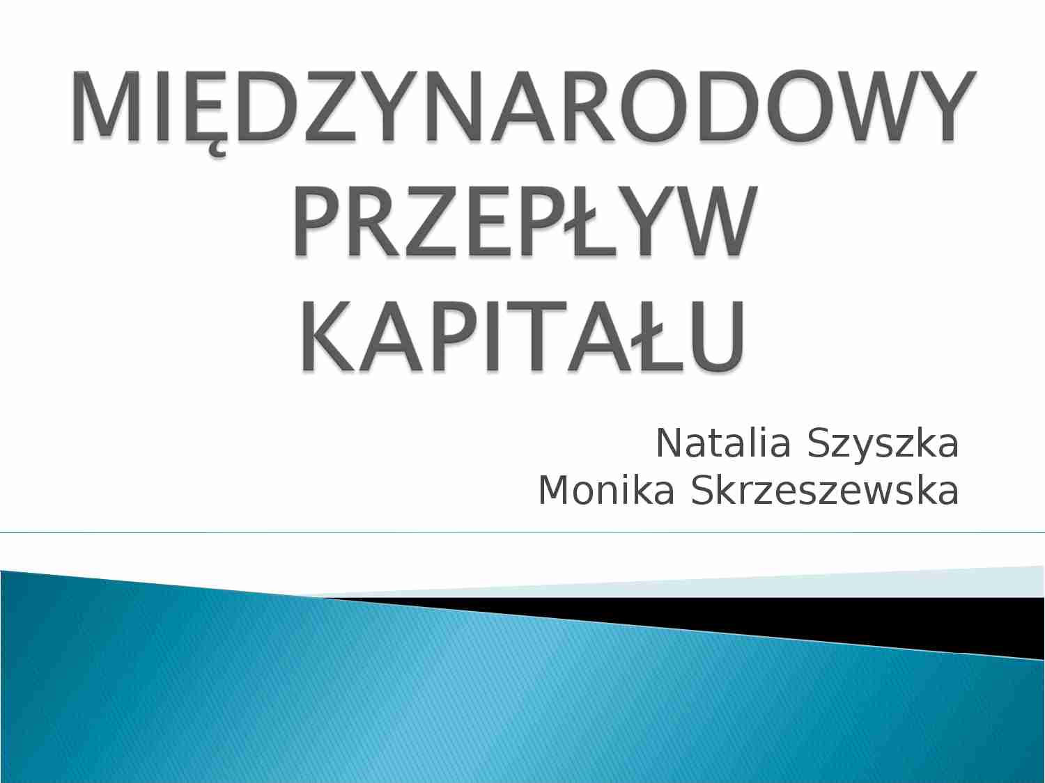 Międzynarodowy przepływ kapitału-prezentacja - strona 1