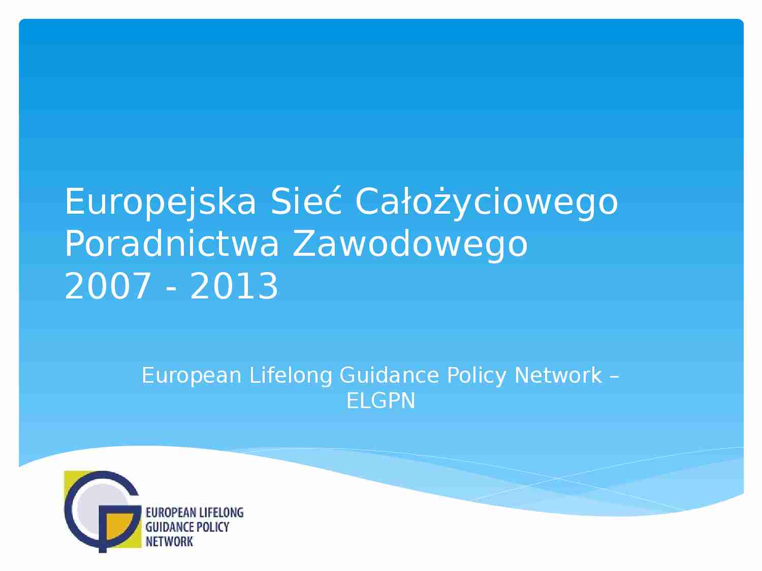 Europejska Sieć Całożyciowego Poradnictwa Zawodowego-prezentacja - strona 1