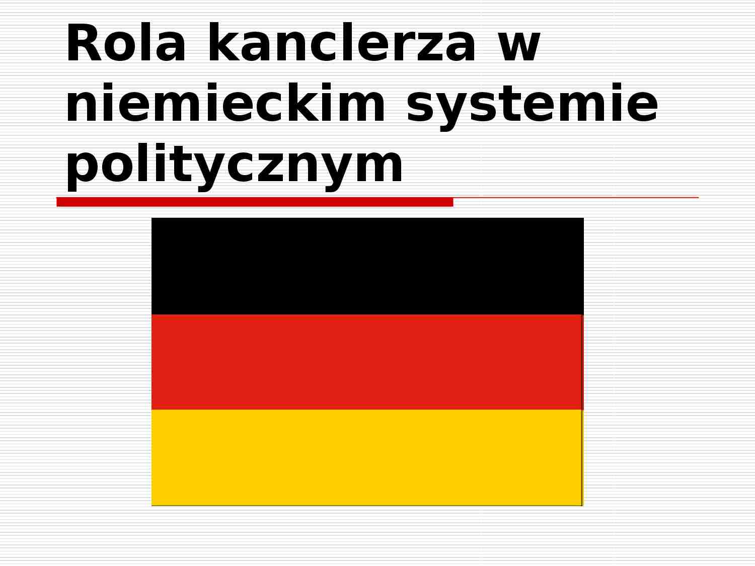 Rola kanclerza w niemieckim systemie politycznym-prezentacja - strona 1