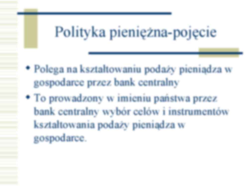 Rodzaje i cele polityki monetarnej- opracowanie - strona 2