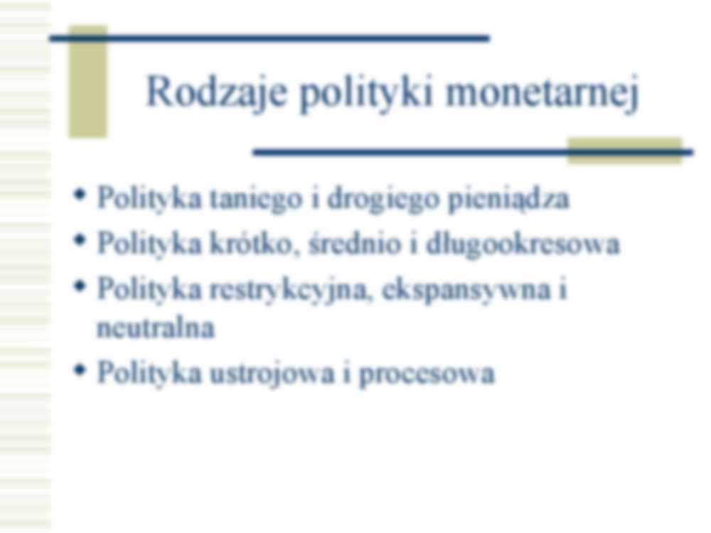 Rodzaje i cele polityki monetarnej- opracowanie - strona 3