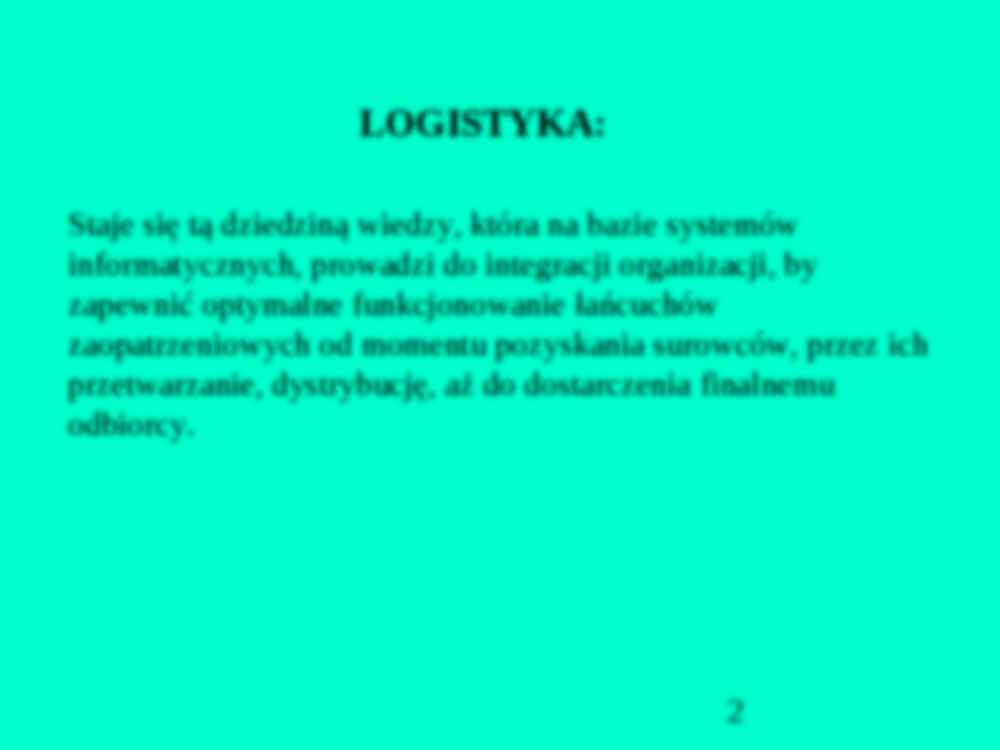 Logistyka- informatyzacja, prezentacja - strona 2