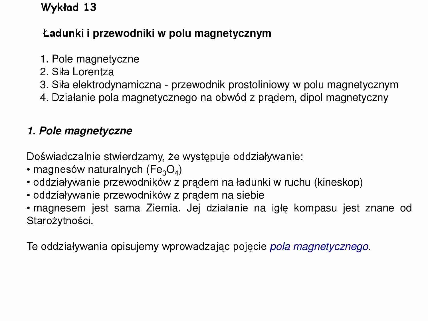 Ładunki i przewodniki w polu magnetycznym - wykład - strona 1