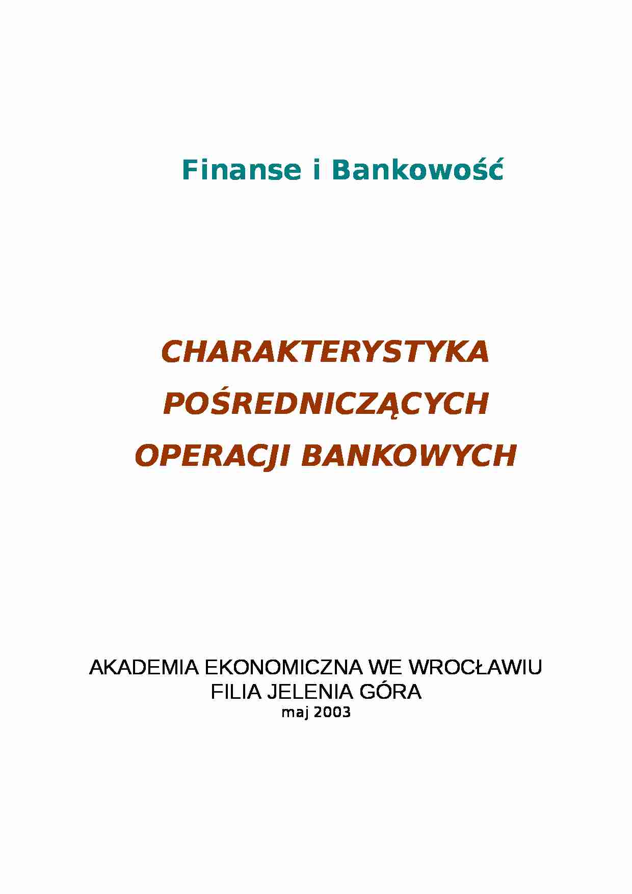 charakterystyka pośredniczących operacji bankowych - wykład - strona 1