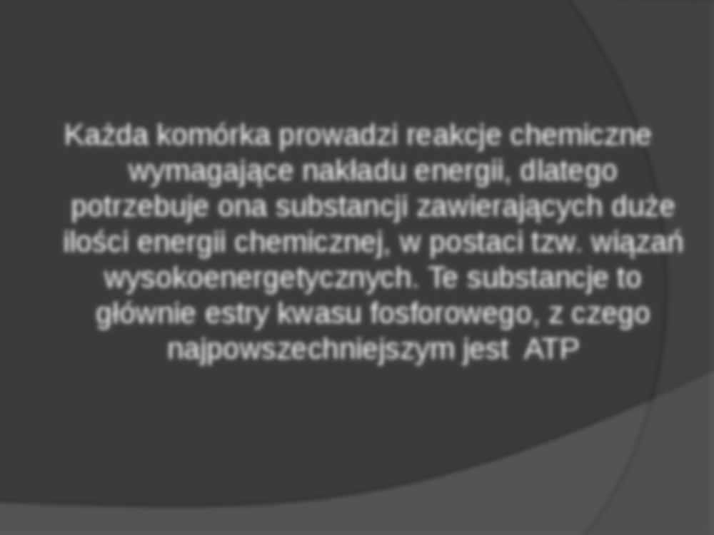 Energia komórki. Cząsteczki zaktywowanych nośników a reakcje biosyntezy - strona 2