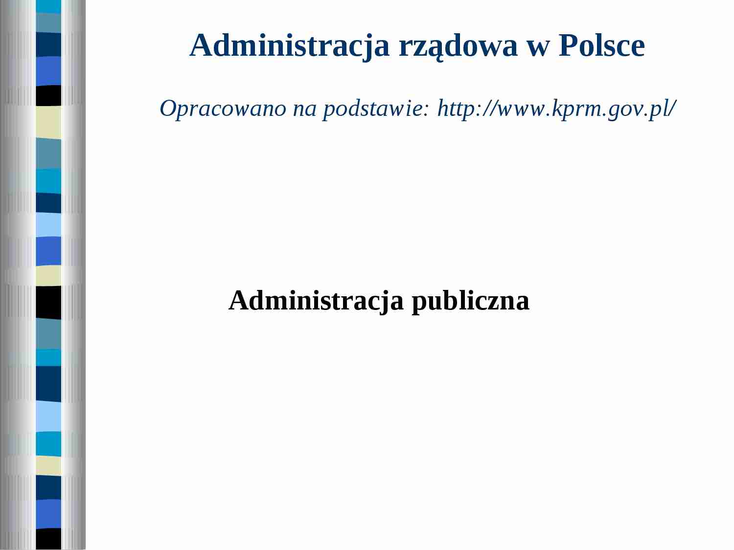 administracja rządowa - organy administracji, urząd, struktura administracji rządowej - strona 1