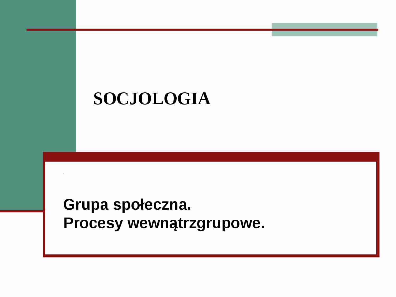 Wykład z socjologii o grupie społecznej - strona 1