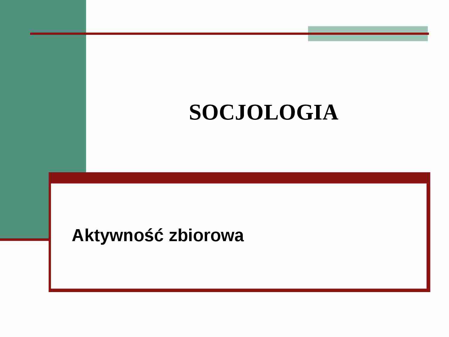 Wykład z socjologii o aktywności zbiorowej - strona 1