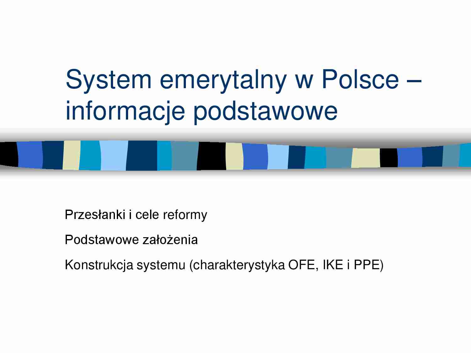 System emerytalny w Polsce – informacje podstawowe  - strona 1