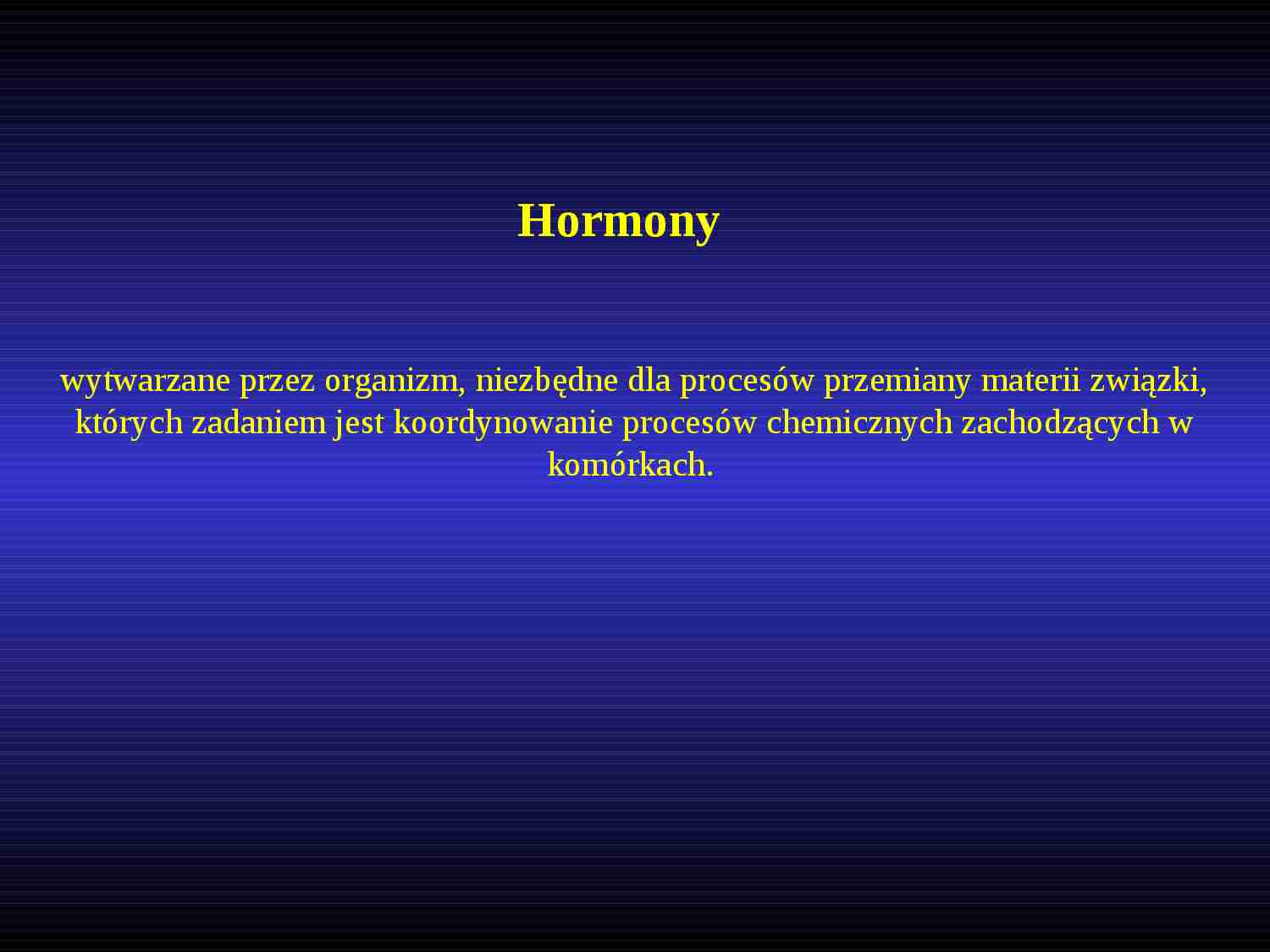 Hormony - fizjologia zwierząt - strona 1