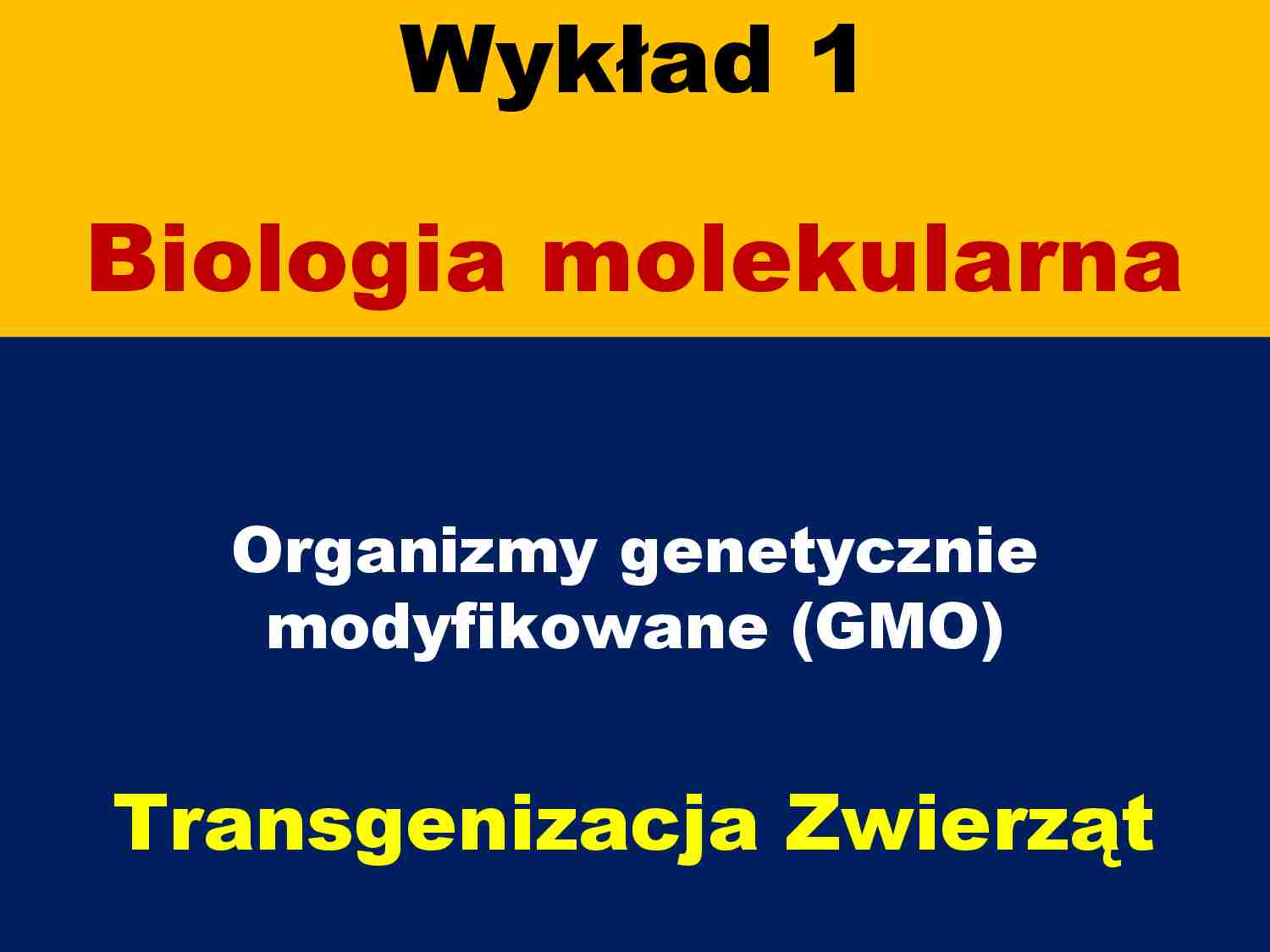 Organizmy genetycznie modyfikowane - strona 1