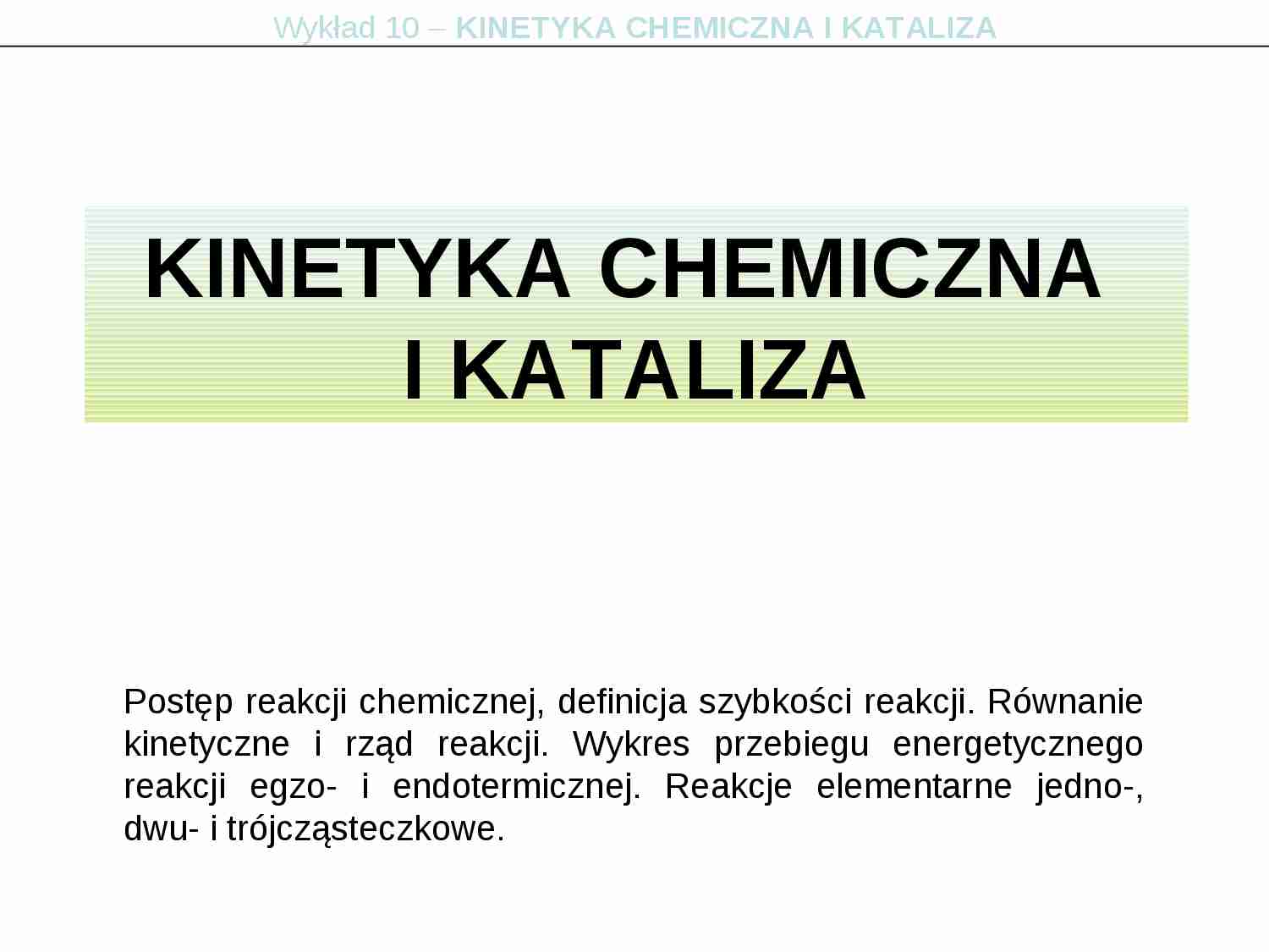 Kinetyka chemiczna i kataliza - strona 1