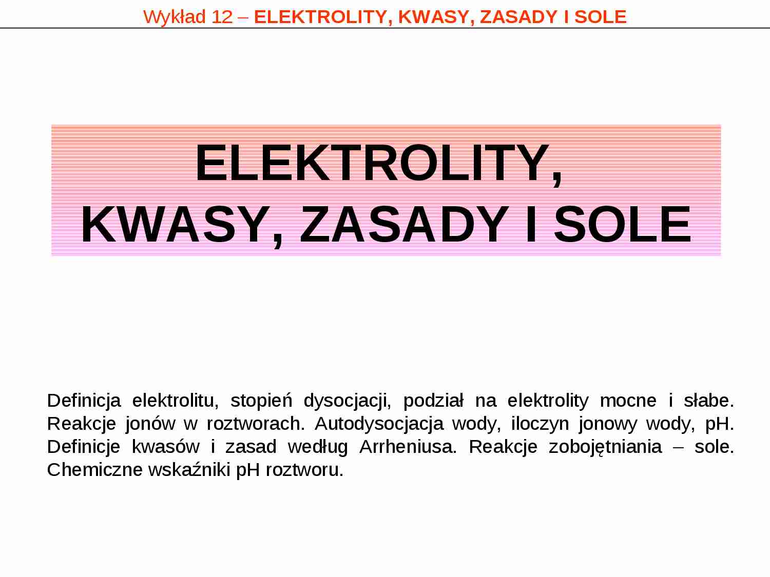 Elektrolity kwasy zasady i sole - strona 1