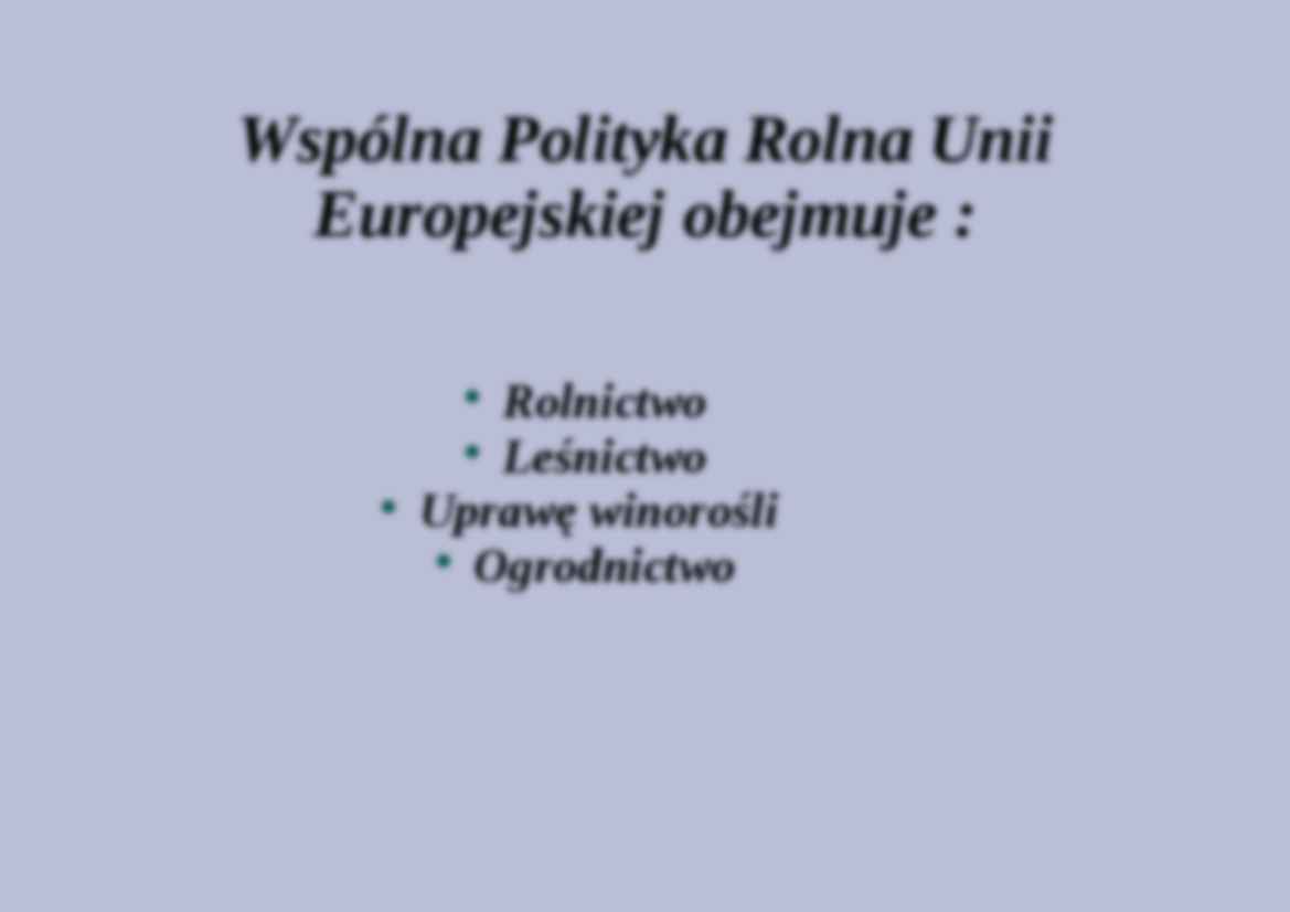 Wspólna Polityka Rolna Unii Europejskiej - strona 3