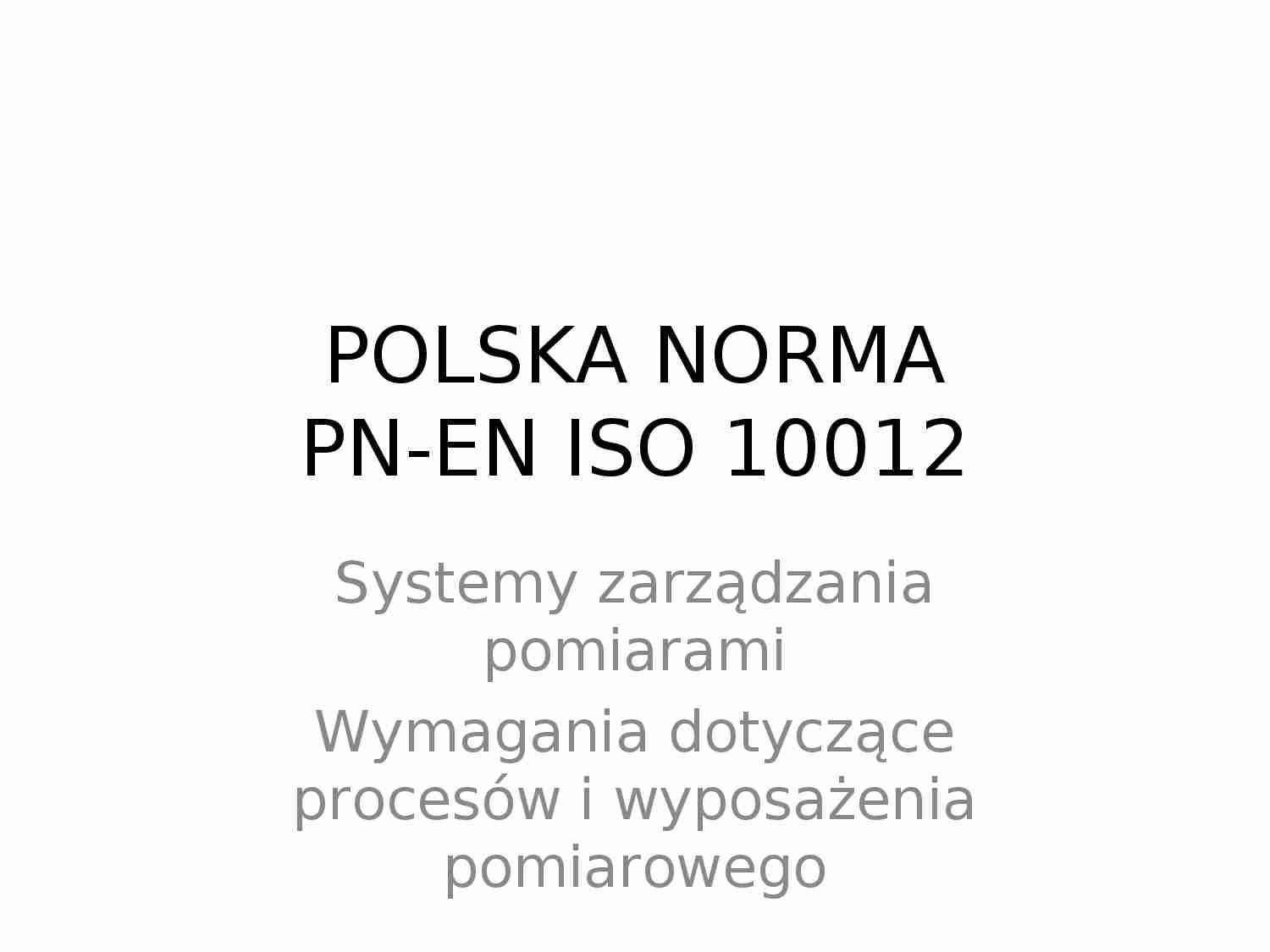 Polska norma EN ISO 10012 - strona 1