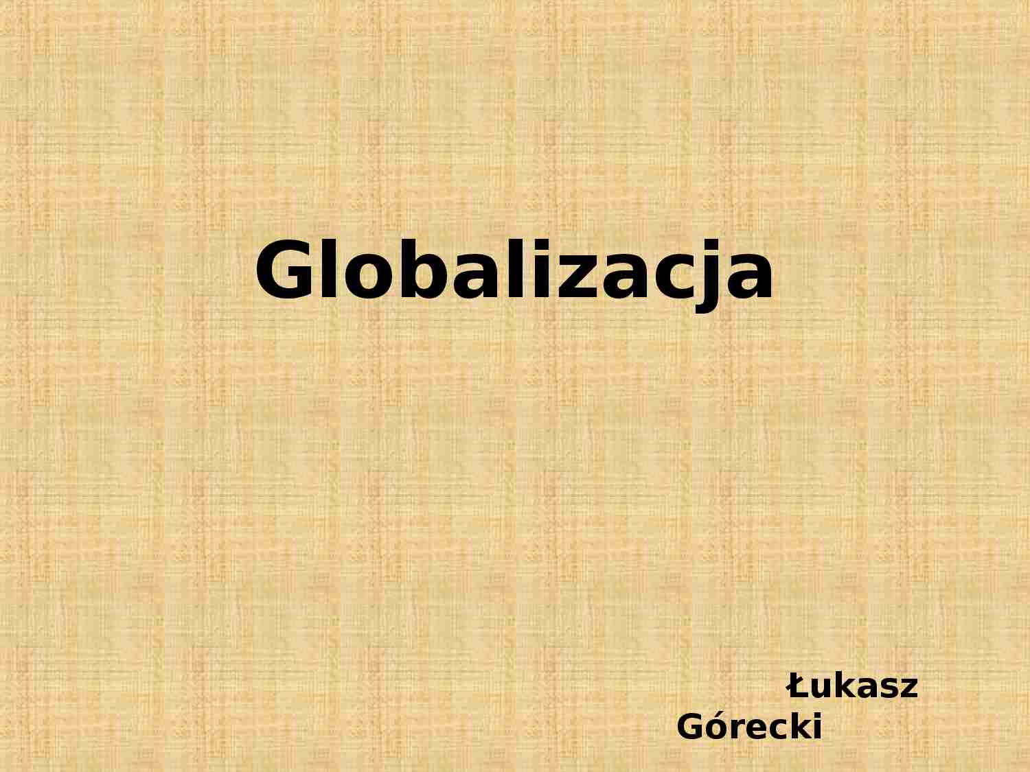 Globalizacja- prezentacja - strona 1