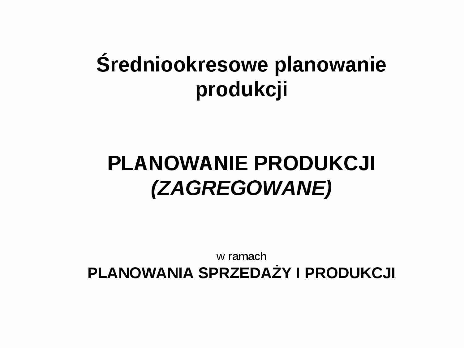 Zarządzanie produkcją i usługami - wykład 9 - strona 1