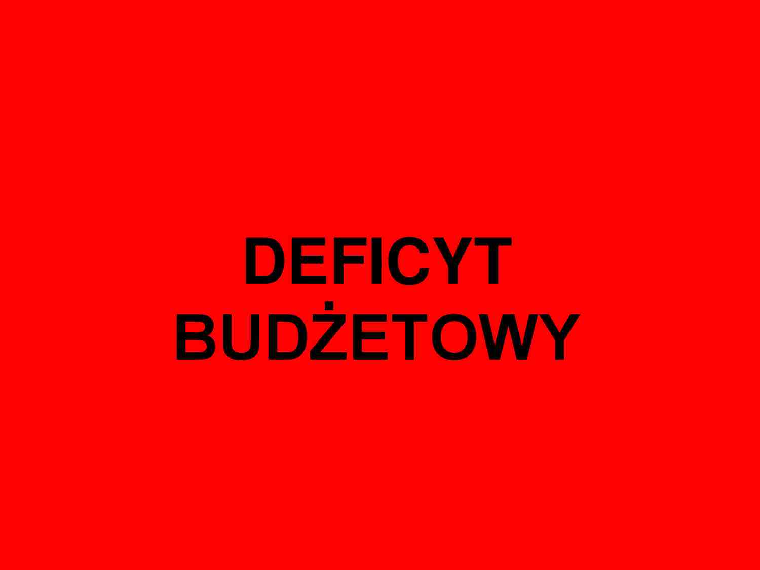 Deficyt budżetowy - strona 1