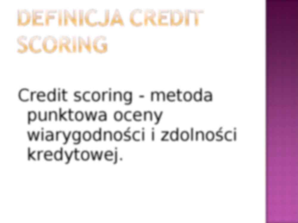 Credit scoring jako metoda oceny zdolności kredytowej - strona 2