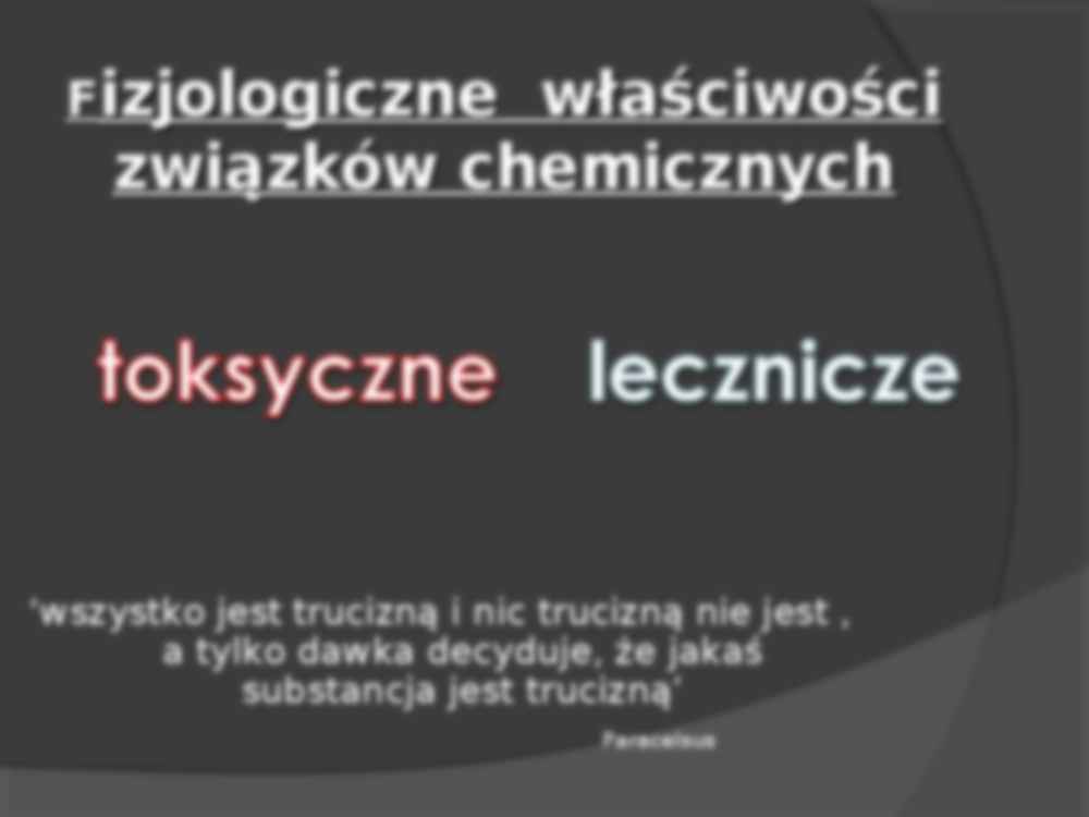 Lecznicze i toksyczne dzialania substancji chemicznych - prezentacja - strona 2