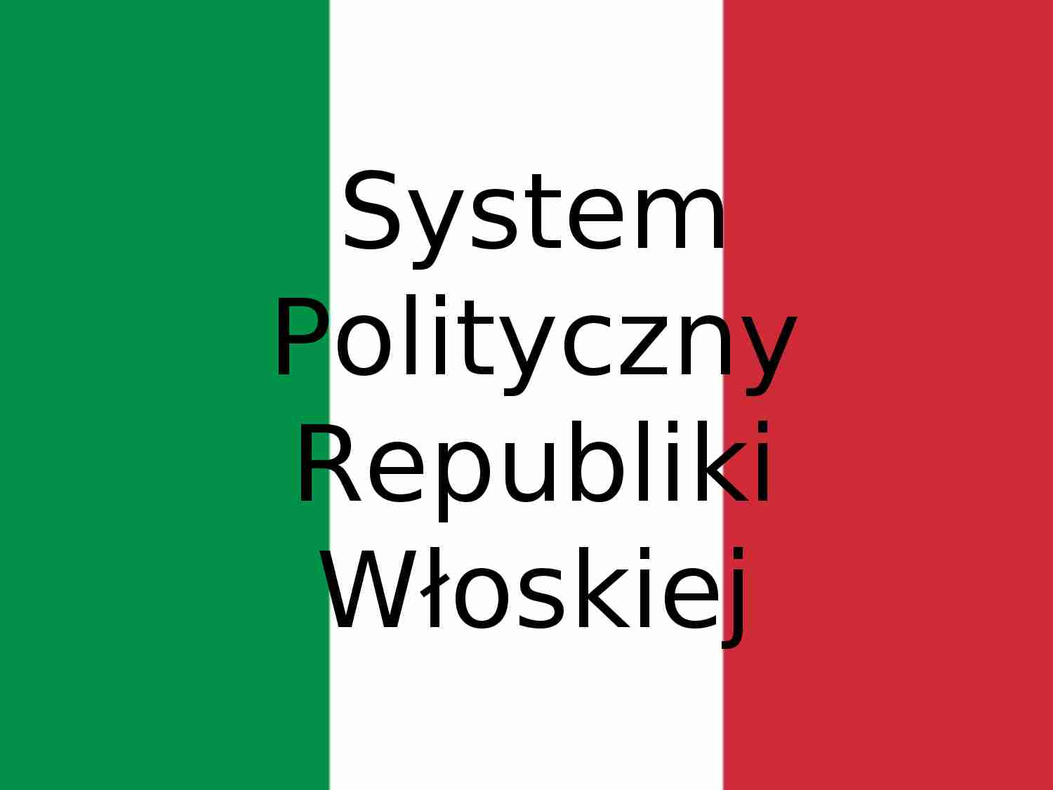 System Polityczny Republiki Włoskiej - strona 1
