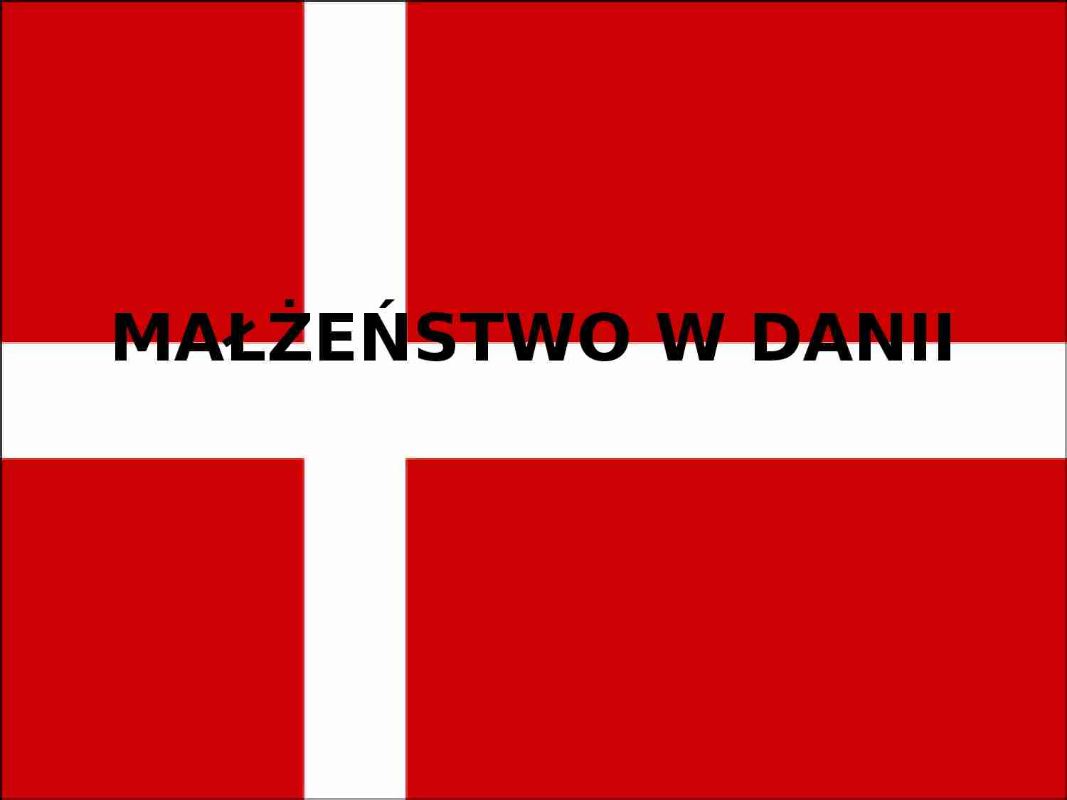 Małżeństwo w Danii - prezentacja - strona 1