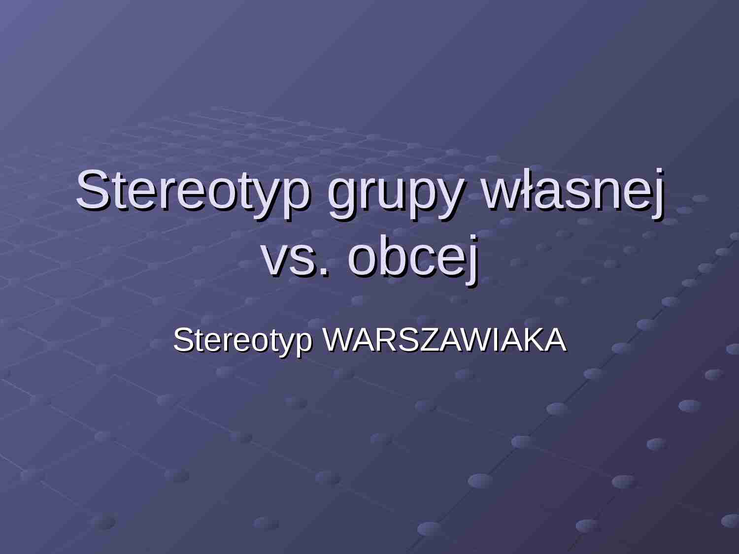 Stereotyp Warszawiaka - prezentacja - strona 1