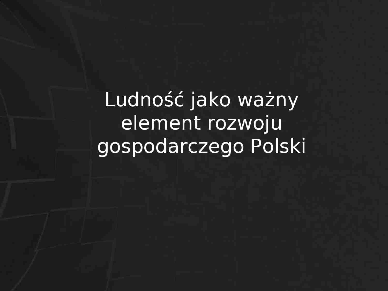 Ludność Polski- opracowanie 2 - strona 1