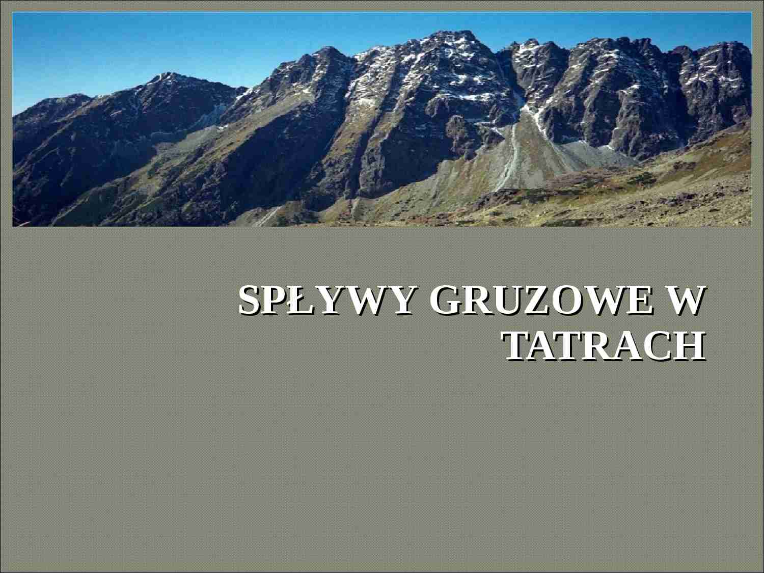 Spływy gruzowe w Tatrach - strona 1
