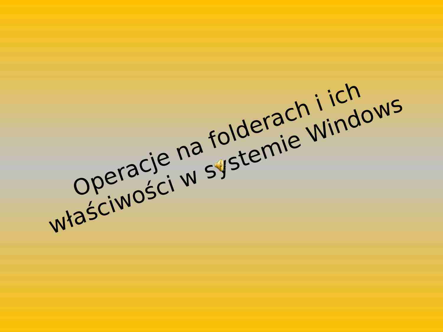 Operacje na folderach i ich właściwości w systemie Windows - strona 1