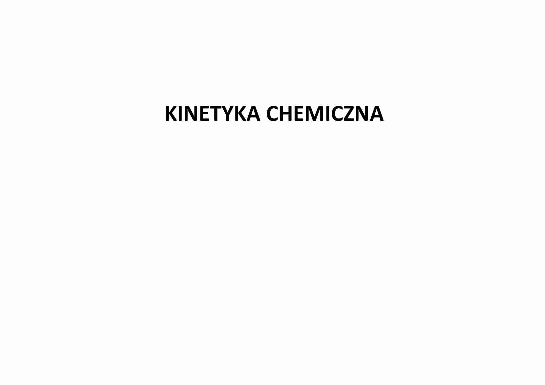 Kinetyka - definicja szybkości reakcji chemicznej - strona 1